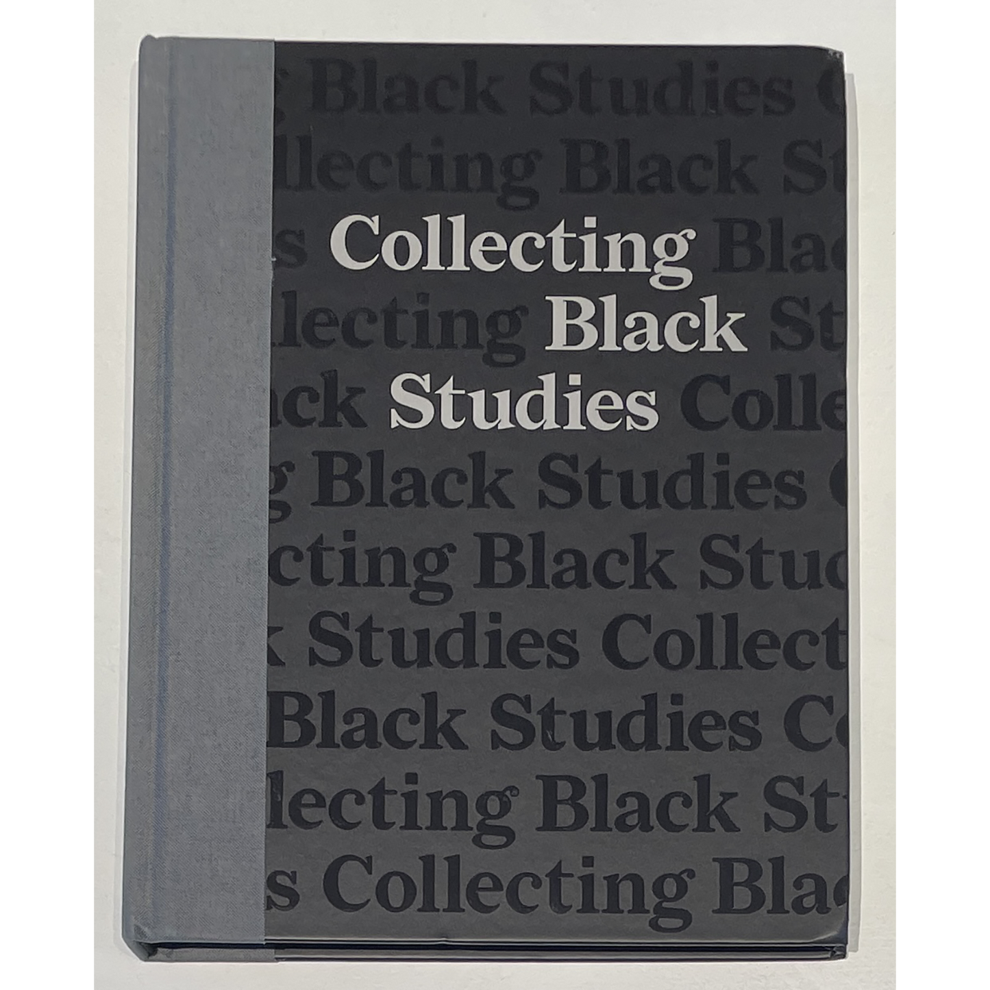 Book | Collecting Black Studies: The Art of Material Culture at the University of Texas at Austin